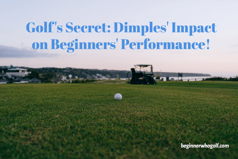 Golf’s Secret: Dimples’ Impact on Beginners’ Performance!