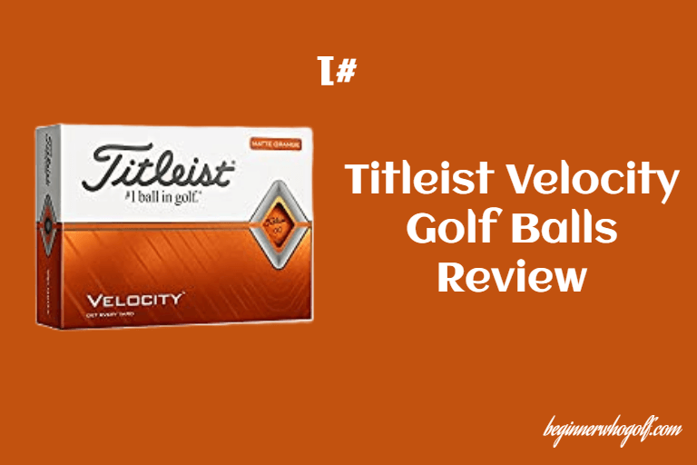 The Ultimate Titleist Velocity Golf Balls Review