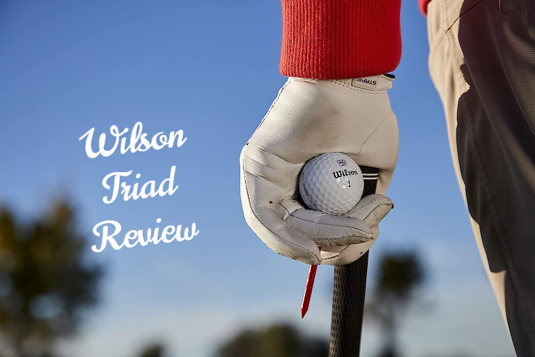 Beyond Expectations: Wilson Triad Golf Balls Reviewed