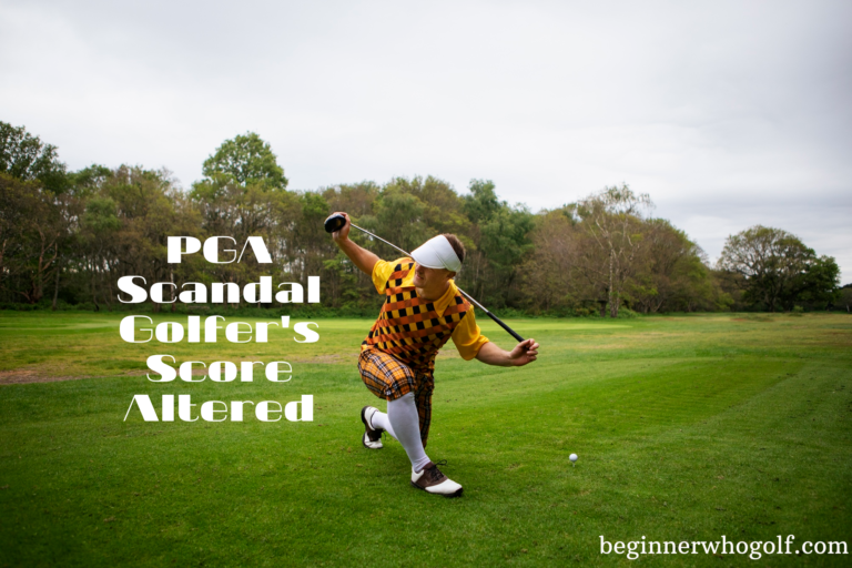 PGA Scandal: Golfer’s Score Altered
